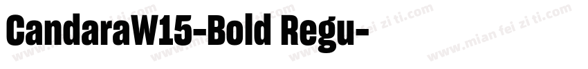 CandaraW15-Bold Regu字体转换